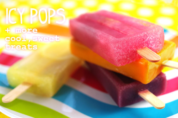 Icy Pops and more cool, sweet treats