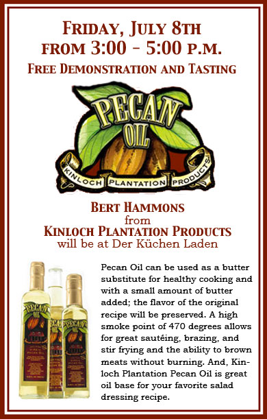 Friday - July 8th - Pecan Oil Demo