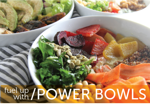 Fuel Up with Power Bowls