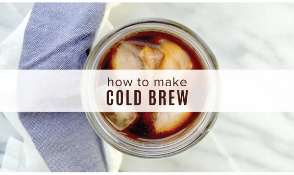 How to Make Cold Brew