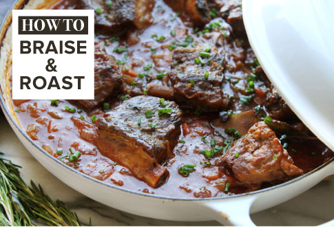 How to Braise and Roast